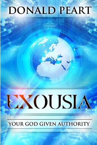 Cover image for Exousia, Your God Given Authority