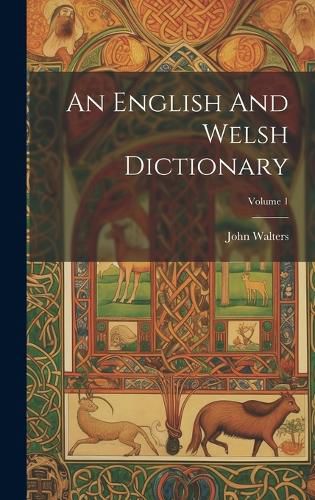 An English And Welsh Dictionary; Volume 1