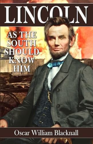 Cover image for Lincoln as the South Should Know Him