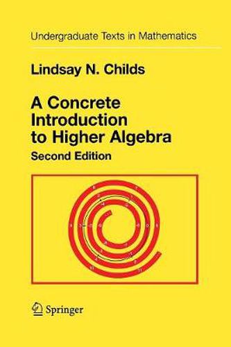 Cover image for A Concrete Introduction to Higher Algebra