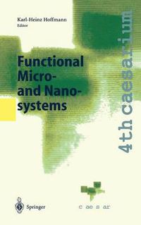 Cover image for Functional Micro- and Nanosystems: Proceedings of the 4th caesarium, Bonn, June 16-18, 2003