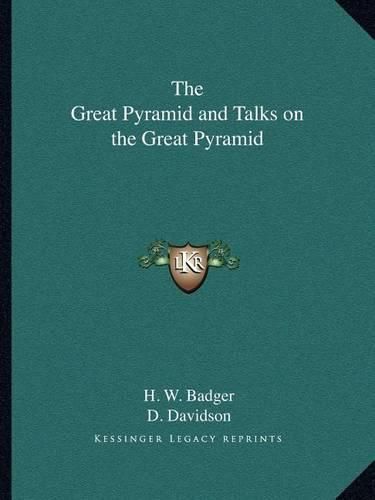 Cover image for The Great Pyramid and Talks on the Great Pyramid