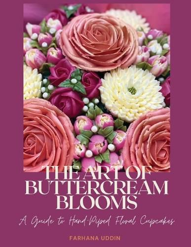 Cover image for The Art of Buttercream Blooms