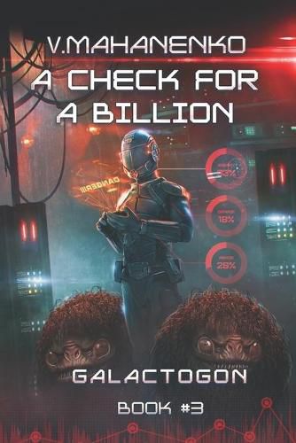 Cover image for A Check for a Billion (Galactogon Book #3): LitRPG Series