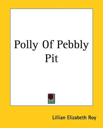 Cover image for Polly Of Pebbly Pit