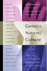 Cover image for Genetic Nature/Culture: Anthropology and Science beyond the Two-Culture Divide