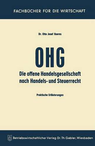 Cover image for Die Ohg Nach Handels- Und Steuerrecht: Praktische Erlauterungen