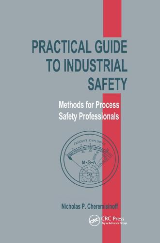 Cover image for Practical Guide to Industrial Safety: Methods for Process Safety Professionals