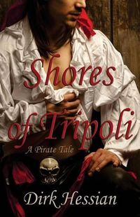 Cover image for Shores of Tripoli: A Pirate Tale