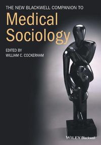 Cover image for The New Blackwell Companion to Medical Sociology