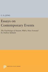 Cover image for Essays on Contemporary Events: The Psychology of Nazism. With a New Forward by Andrew Samuels