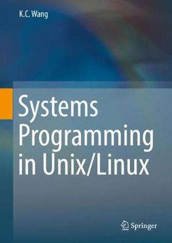 Cover image for Systems Programming in Unix/Linux