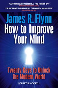 Cover image for How To Improve Your Mind: 20 Keys to Unlock the Modern World