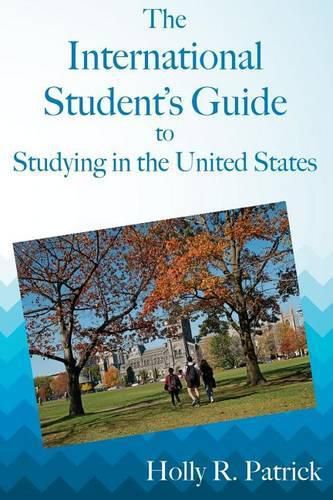 Cover image for The International Student's Guide to Studying in the United States