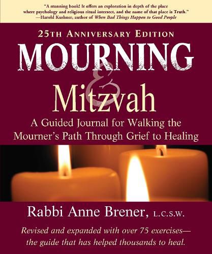 Cover image for Mourning and Mitzvah (25th Anniversary Edition): A Guided Journal for Walking the Mourner's Path Through Grief to Healing