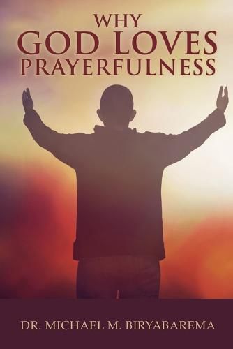 Cover image for Why God Loves Prayerfulness