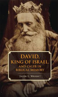 Cover image for David, King of Israel, and Caleb in Biblical Memory