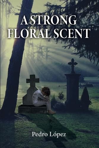 Cover image for A Strong Floral Scent