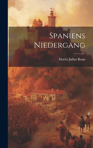 Cover image for Spaniens Niedergang
