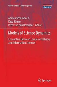 Cover image for Models of Science Dynamics: Encounters Between Complexity Theory and Information Sciences