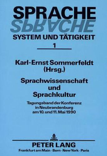 Cover image for Sprachwissenschaft Und Sprachkultur: Tagungsband Der Konferenz in Neubrandenburg Am 10. Und 11. Mai 1990