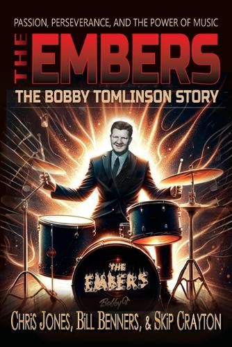 Cover image for The Embers - The Bobby Tomlinson Story