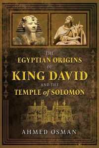 Cover image for The Egyptian Origins of King David and the Temple of Solomon