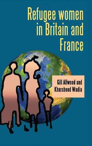 Cover image for Refugee Women in Britain and France