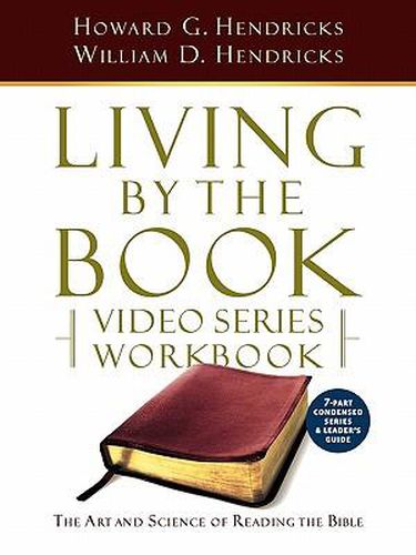 Cover image for Living by the Book Video Series Workbook (7-Part Condensed Version)