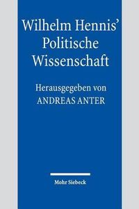 Cover image for Wilhelm Hennis' Politische Wissenschaft: Fragestellungen und Diagnosen