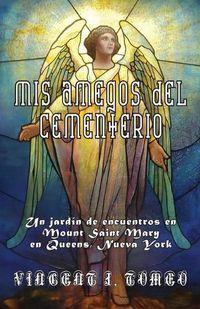 Cover image for MIS Amegos del Cementerio