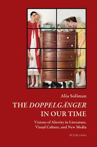 Cover image for The <<Doppelgaenger>> in our Time