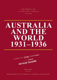 Cover image for Documents on Australian Foreign Policy: Australia and the World, 1931-1936