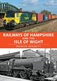 Cover image for Railways of Hampshire and the Isle of Wight