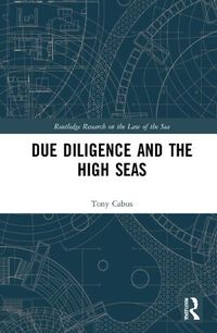 Cover image for Due Diligence and the High Seas