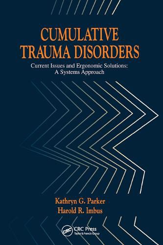 Cover image for Cumulative Trauma Disorders: Current Issues and Ergonomic Solutions