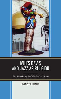 Cover image for Miles Davis, and Jazz as Religion