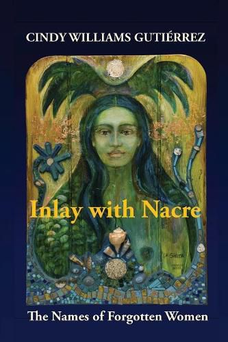 Cover image for Inlay with Nacre: The Names of Forgotten Women