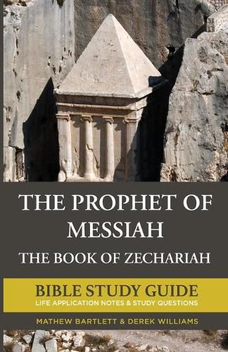 Cover image for The Prophet of Messiah: The Book of Zechariah