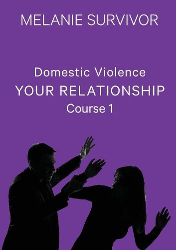 Cover image for Domestic Violence: Your Relationship