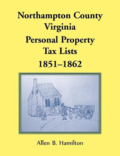 Northampton County, Virginia: Personal Property Tax Lists, 1851-1862