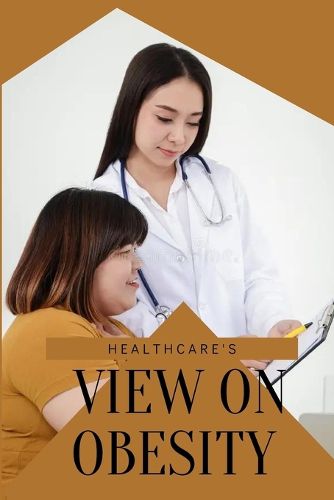 Cover image for Healthcare's View on Obesity