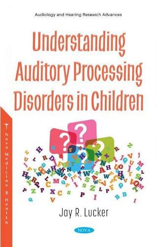 Cover image for Understanding Auditory Processing Disorders in Children