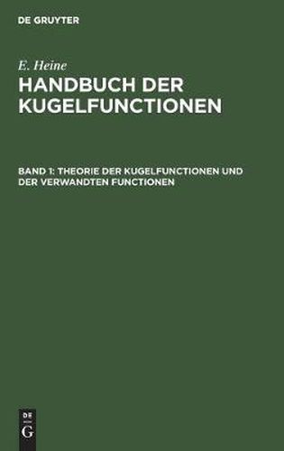 Cover image for Theorie Der Kugelfunctionen Und Der Verwandten Functionen