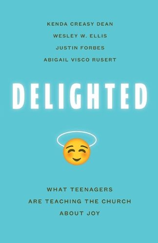Delighted: What Teenagers are Teaching the Church About Joy