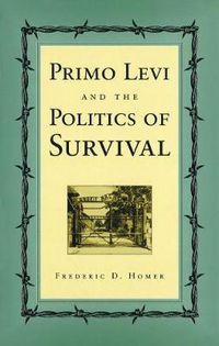 Cover image for Primo Levi and the Politics of Survival