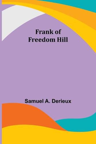 Cover image for Frank of Freedom Hill