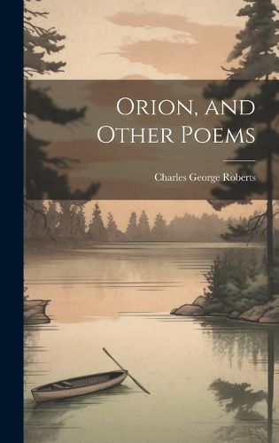 Cover image for Orion, and Other Poems