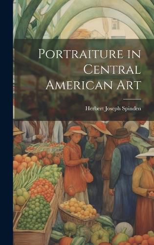 Cover image for Portraiture in Central American Art