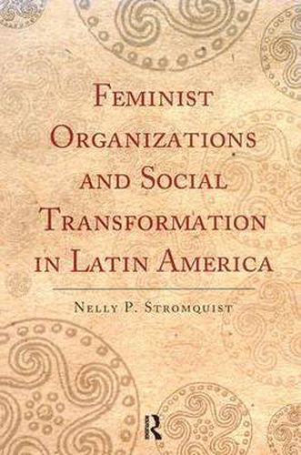 Cover image for Feminist Organizations and Social Transformation in Latin America